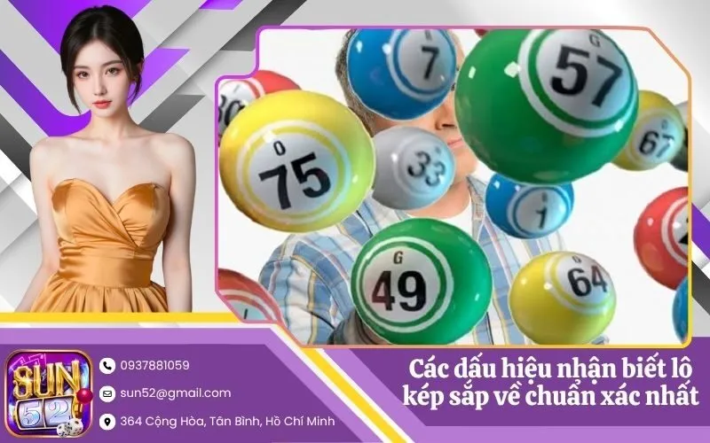 Các dấu hiệu nhận biết lô kép sắp về chuẩn xác nhất
