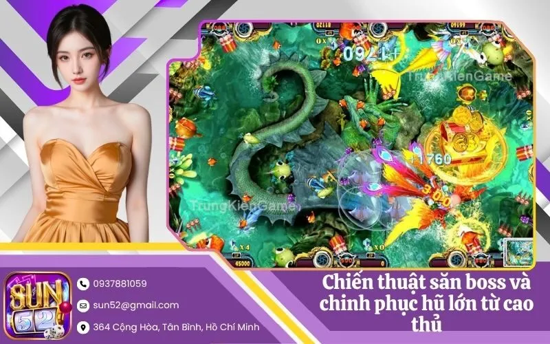 Chiến thuật săn boss và chinh phục hũ lớn từ cao thủ