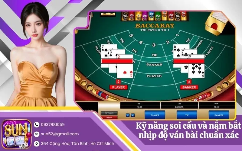 Kỹ năng soi cầu và nắm bắt nhịp độ ván bài chuẩn xác