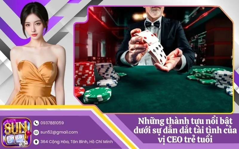 Những thành tựu nổi bật dưới sự dẫn dắt tài tình của vị CEO trẻ tuổi