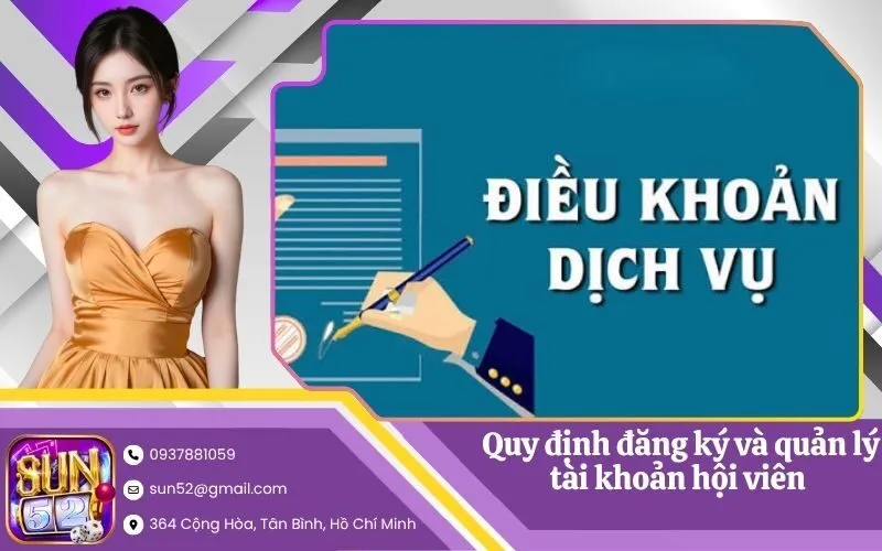 Quy định đăng ký và quản lý tài khoản hội viên chuẩn xác